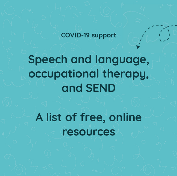 Blue square with dark blue text saying 'COVID-19 support speech and language occupational therapy and SEND A list of free, online resources' Dark blue arrow pointing downwards from the top towards the heading